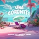 Una Coronita feat CHEZTOM Single