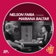 Nelson Faria Convida Mariana Baltar Um Café Lá Em Casa Single