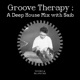 Groove Therapy Deep House with Saib DJ Mix