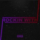 Rockin with feat Realz Single