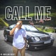 Call me feat Lvcky Gunn Single
