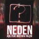 Neden feat Mustafa Yalçın Single