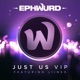 Just Us VIP feat Liinks Single