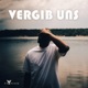 Vergib uns Single