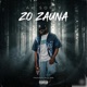 Zo Zauna feat Sadiq C One Single