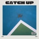 Catch Up Single