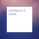 Whatever it Takes Single