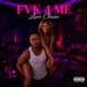 Fvk 4 Me feat Girlitone Single
