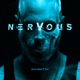 NERVOUS Single