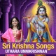 Sri Krishna Songs by Uthara Unnikrishnan