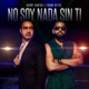 No Soy Nada Sin Ti Single