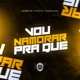 Vou Namorar pra Que Single