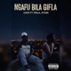 N B G Ngafu Bila Gifla feat Cash T Stone Single