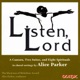 Listen Lord