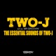 THE ESSENTIAL SOUNDS OF TWO J