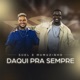 Daqui Pra Sempre Single