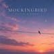 Mockingbird Cover Single