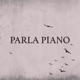 Parla Piano Single