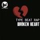 Broken Heart Type Beat Trap feat Richh Pop Lil Single