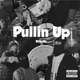 Pullin Up Single