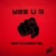 Yes U R Instrumental Single
