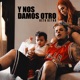 Y Nos Damos Otro Single