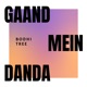 Gaand Mein Danda Single