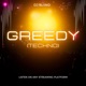 Greedy Techno Single