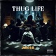 Thug Life Single