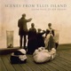 Scenes from Ellis Island Guitar Music of Ben Verdery