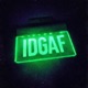 IDGAF Single