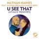 U See That feat Vanessa Freeman Marcus Begg Atjazz Remixes Single