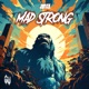Mad Strong Single