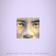 What Are Your Real Intentions EP
