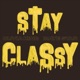 Stay Classy Single