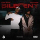 SILENT feat Zilla Oaks Single