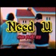 Need U feat Lex Single