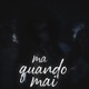 Ma quando mai Single
