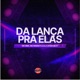 Da Lança pra Elas Single