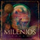 Milenios Single