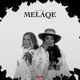 Melaqe Single