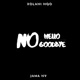 No Hello No Goodbye EP