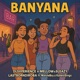 Banyana feat Kabelo Sings Matute Boy Single