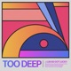 Too Deep Single
