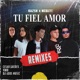 Tu Fiel Amor Remix Single