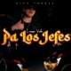 Larga Vida Pa Los Jefes Single