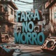 FARRA NO MORRO Single