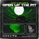 Open Up the Pit Single