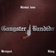Gangster y Bandido Single