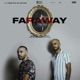 Faraway feat L wew Single